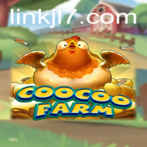 Discover the Thrilling World of CooCooFarm: A Deep Dive into the Game JL7